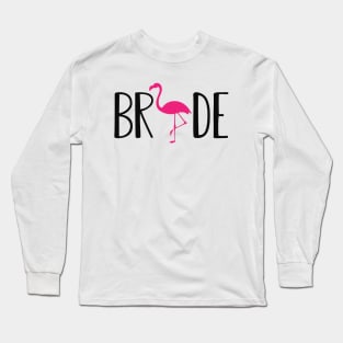 Bride - Flamingo Theme Long Sleeve T-Shirt